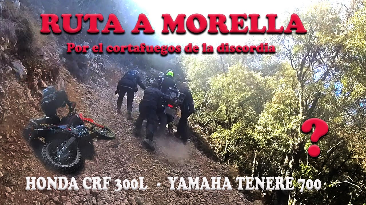 Honda CRF 300L -Yamaha Tenere 700 RUTA A MORELLA ........