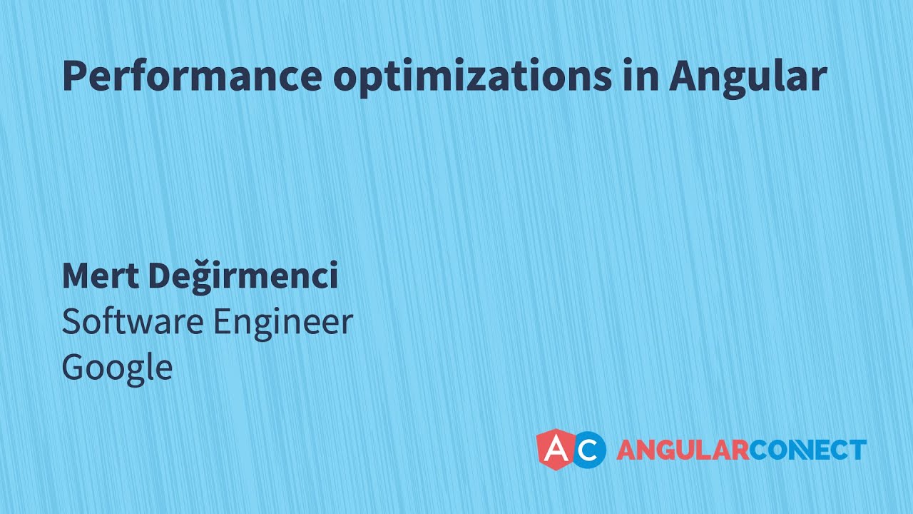 Performance optimizations in Angular | Mert Değirmenci | #AngularConnect