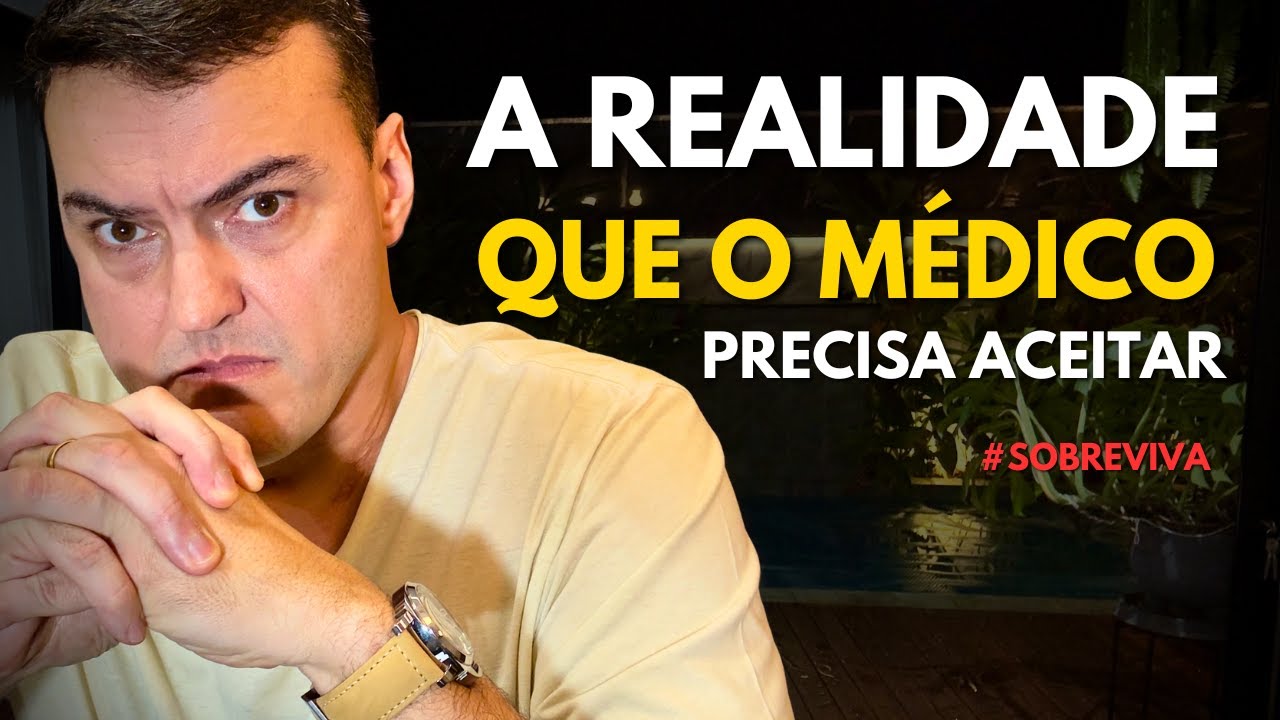 Médicos precisam entender a REALIDADE da profissão o mais rápido possível