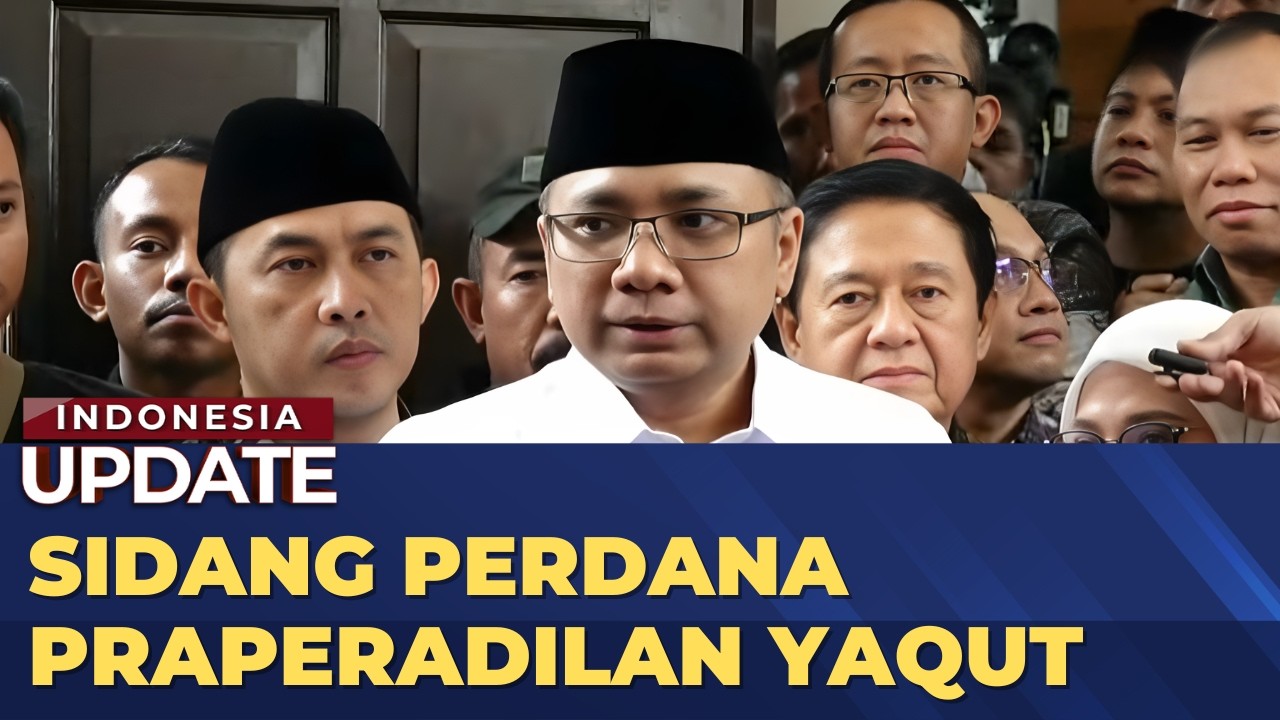 Sidang Perdana Praperadilan Eks Menag Yaqut Ditunda | INDONESIA UPDATE