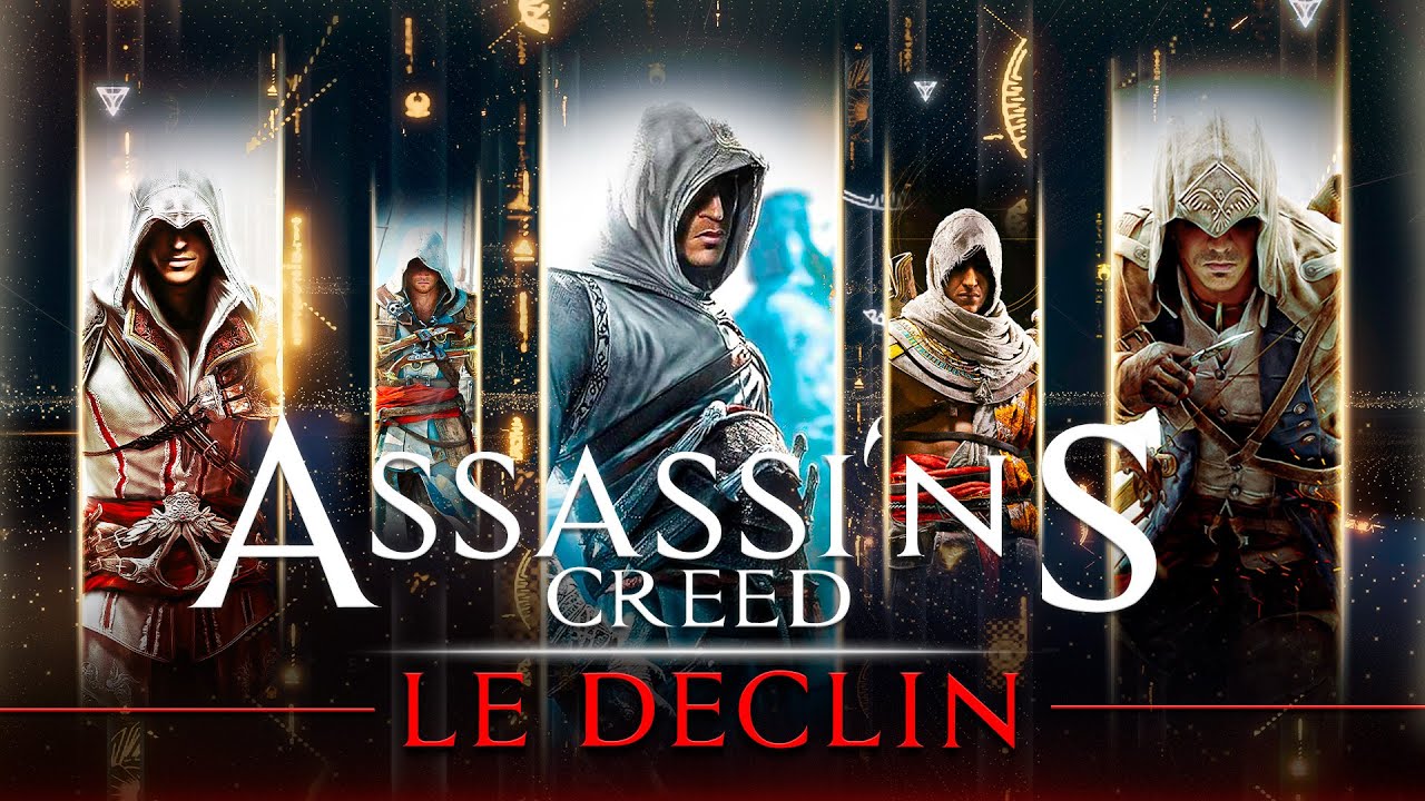 ASSASSIN'S CREED L'APOGÉE ET LE DÉCLIN D'UNE SAGA LÉGENDAIRE !