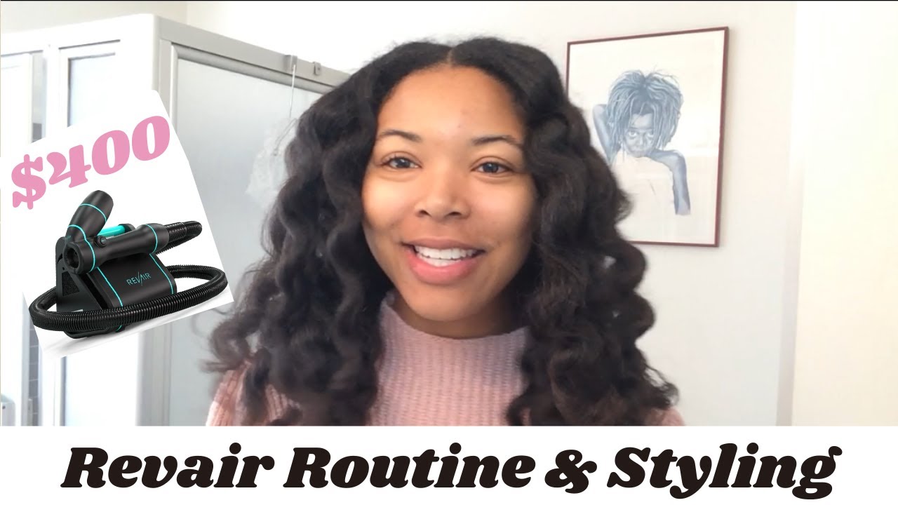 Revair Blow Out Routine, Tips & Tricks, and Styling