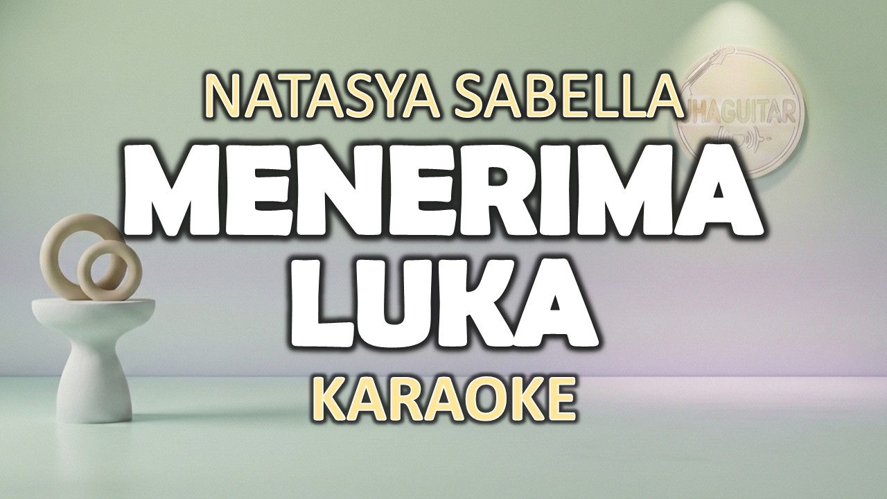 Menerima Luka - Natasya Sabella | Karaoke