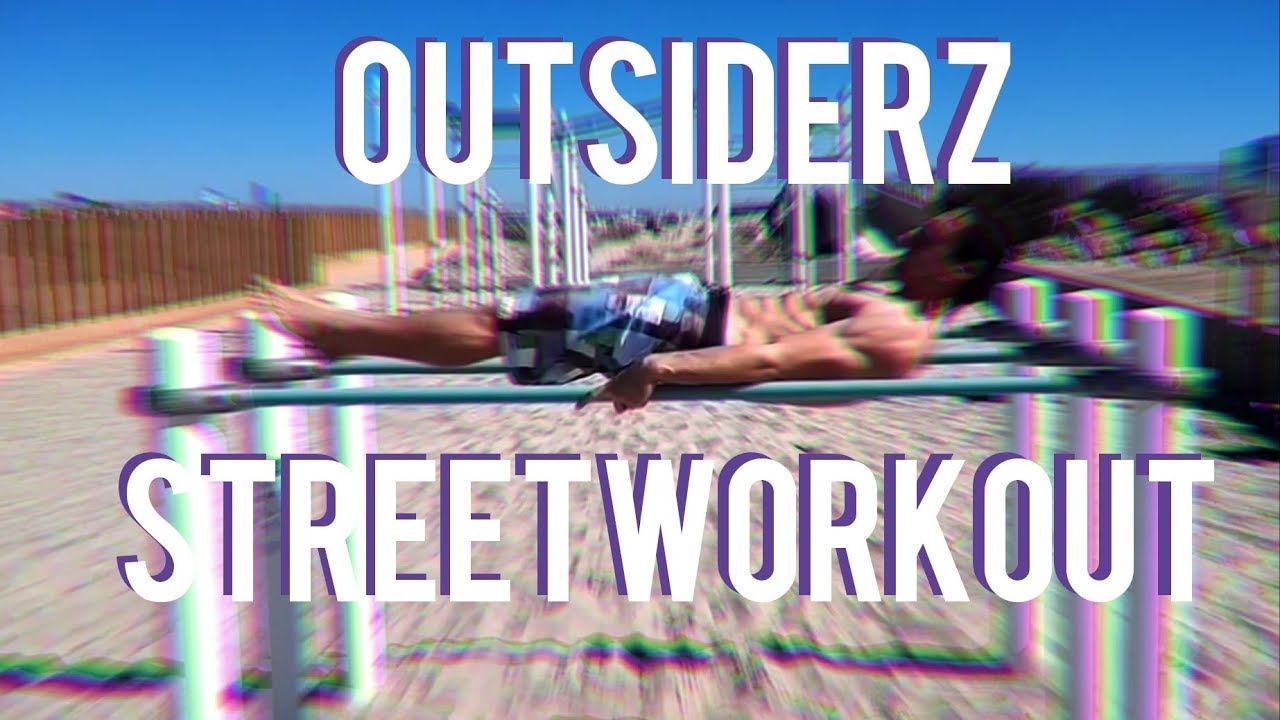 OUTSIDERZ TEAM 2019 Street Workout