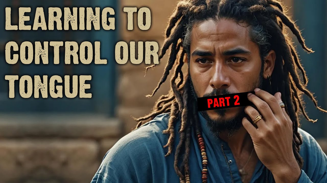 Learning to Control Our Tongue Part 2 - Israelite Teaching