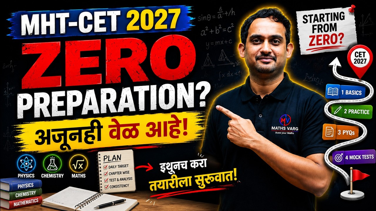 Starting MHT CET 2027? Watch This Complete Study Plan First!