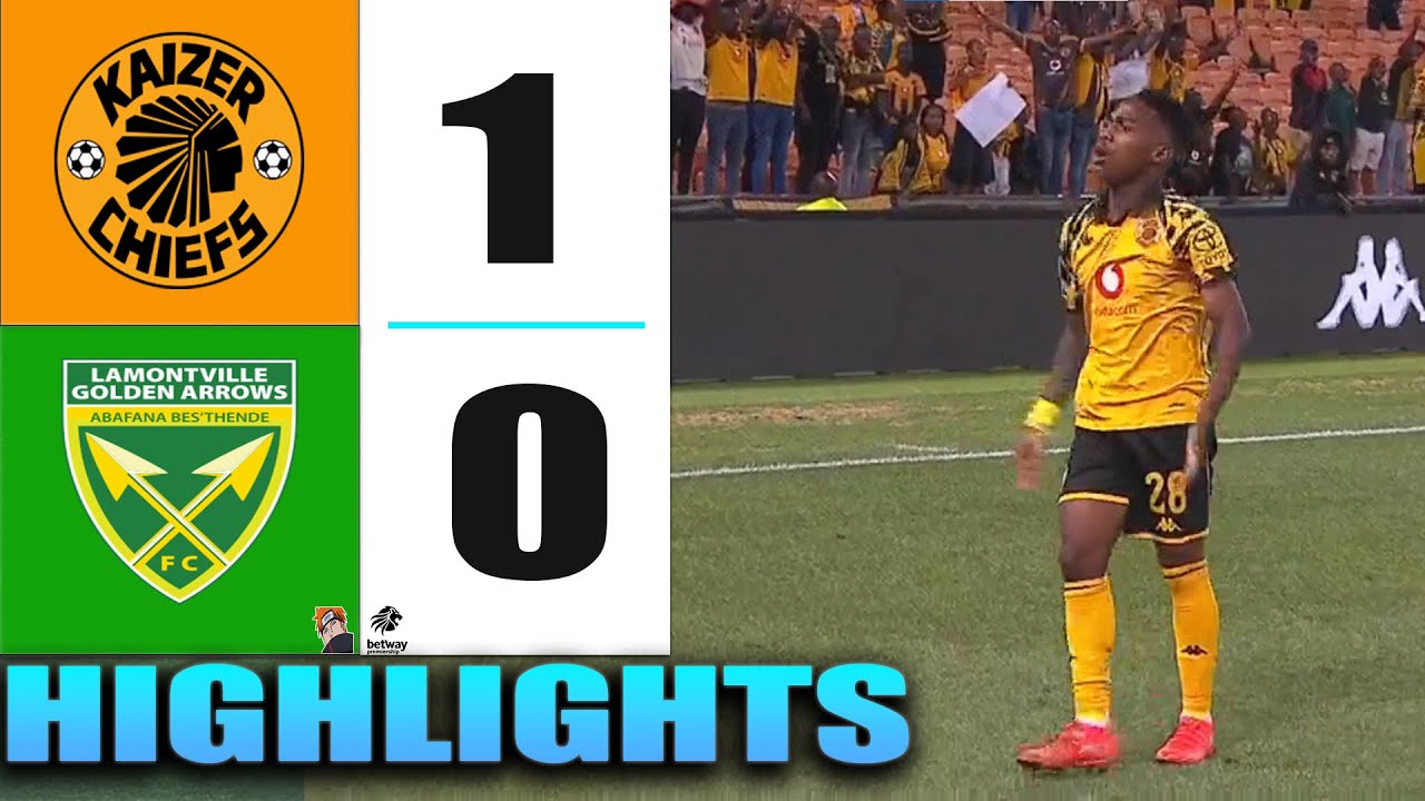 HIGHLIGHTS | Kaizer Chiefs vs Golden Arrows | Betway Premiership