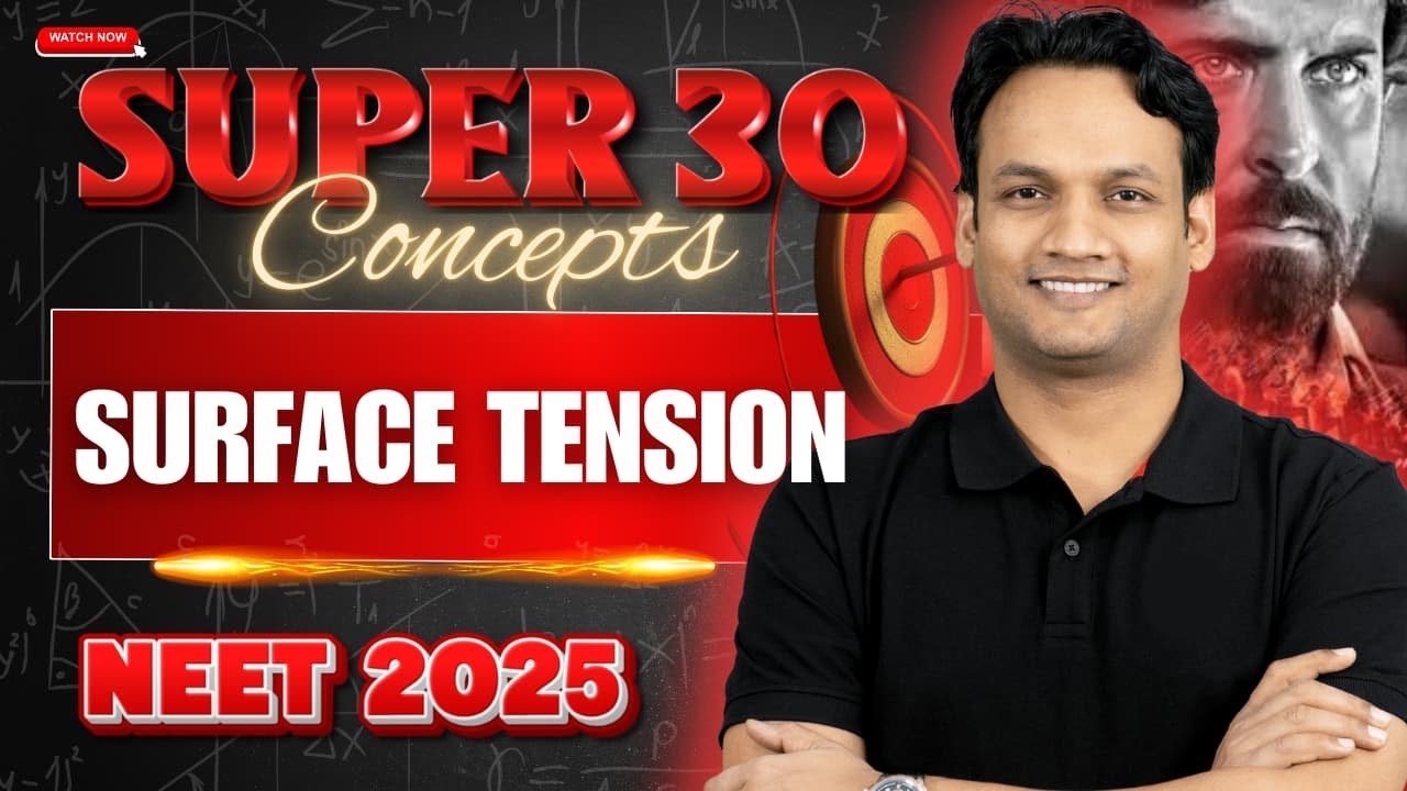 Surface Tension | Super 30 Concepts | NEET Physics | NEET 2025