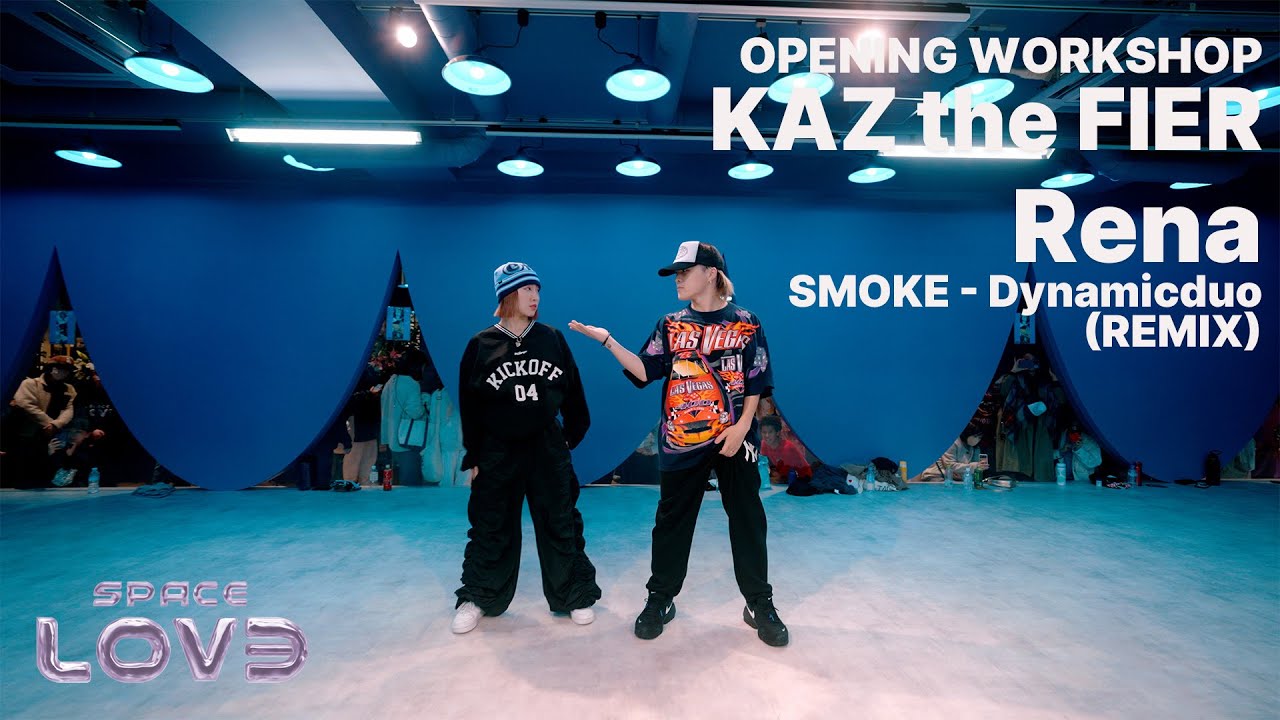 【Rht. Class】Rht. KAZ the FIRE, Rena COLLAB WORKSHOP : SMOKE - Dynamicduo (Remix)