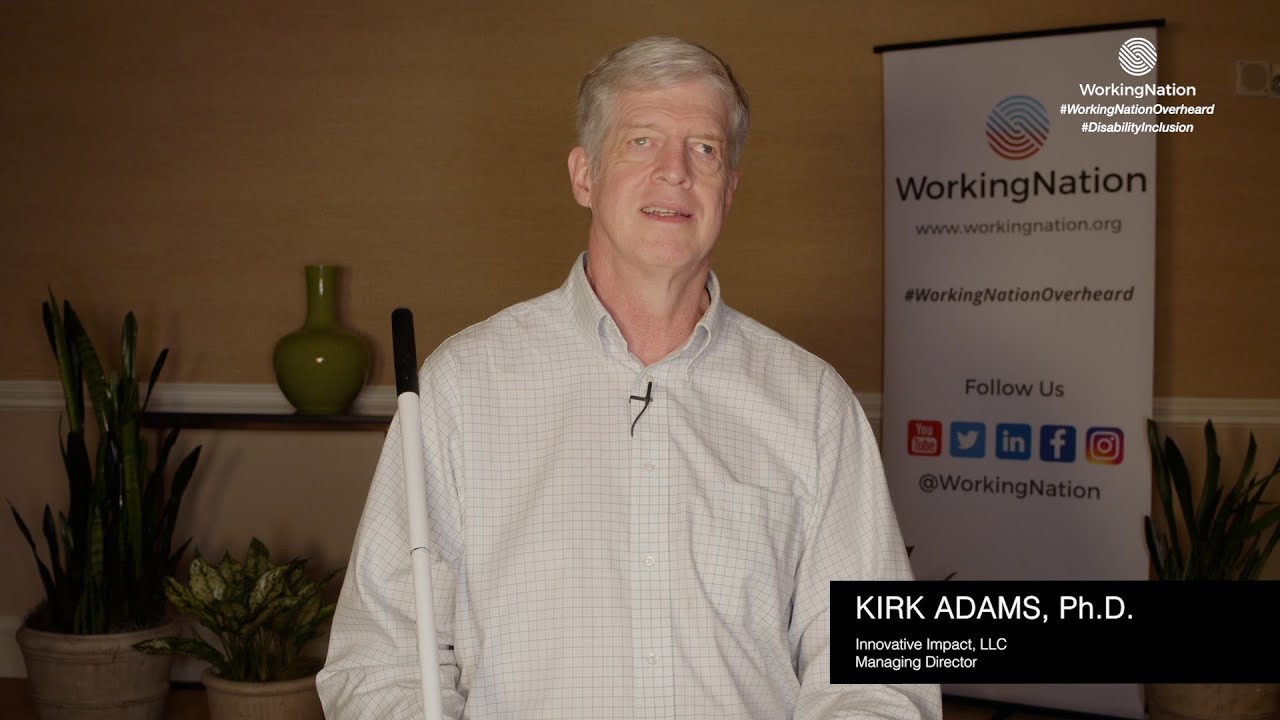 WorkingNation Overheard: Kirk Adams on the long road to disability inclusion