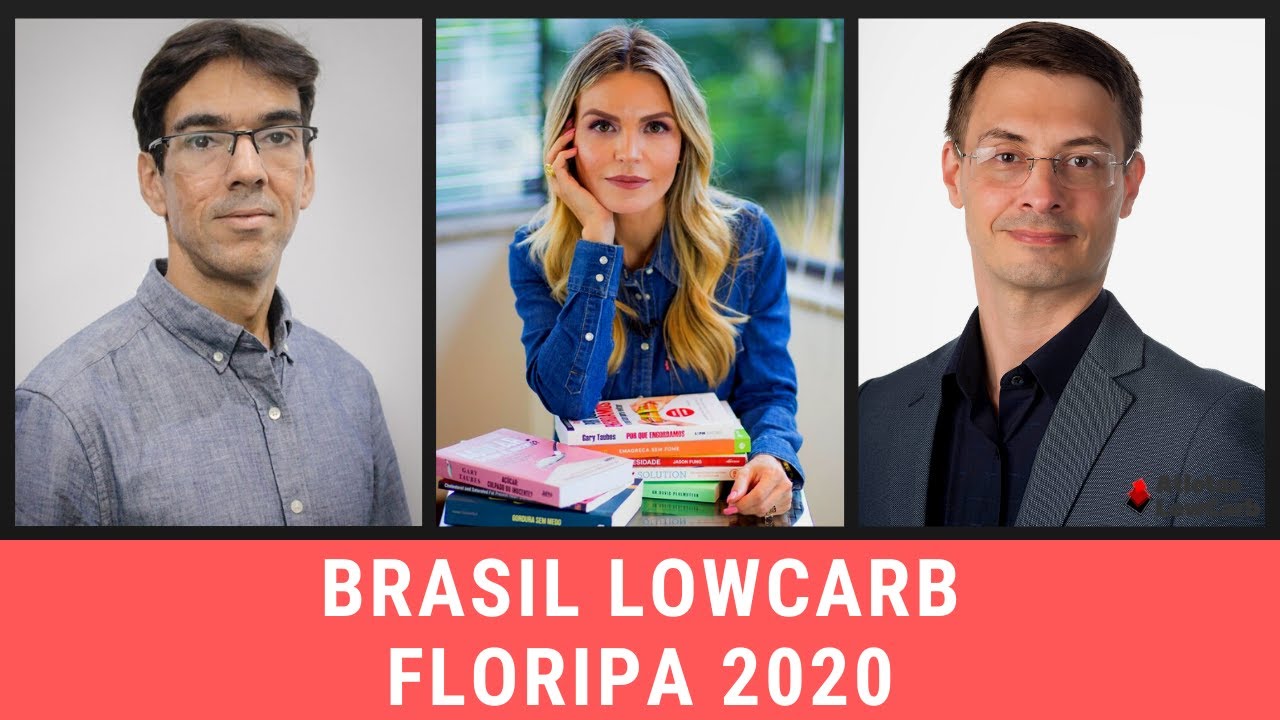 Brasil LowCarb - Floripa 2020 com Dr. Souto e Mariana Bastian