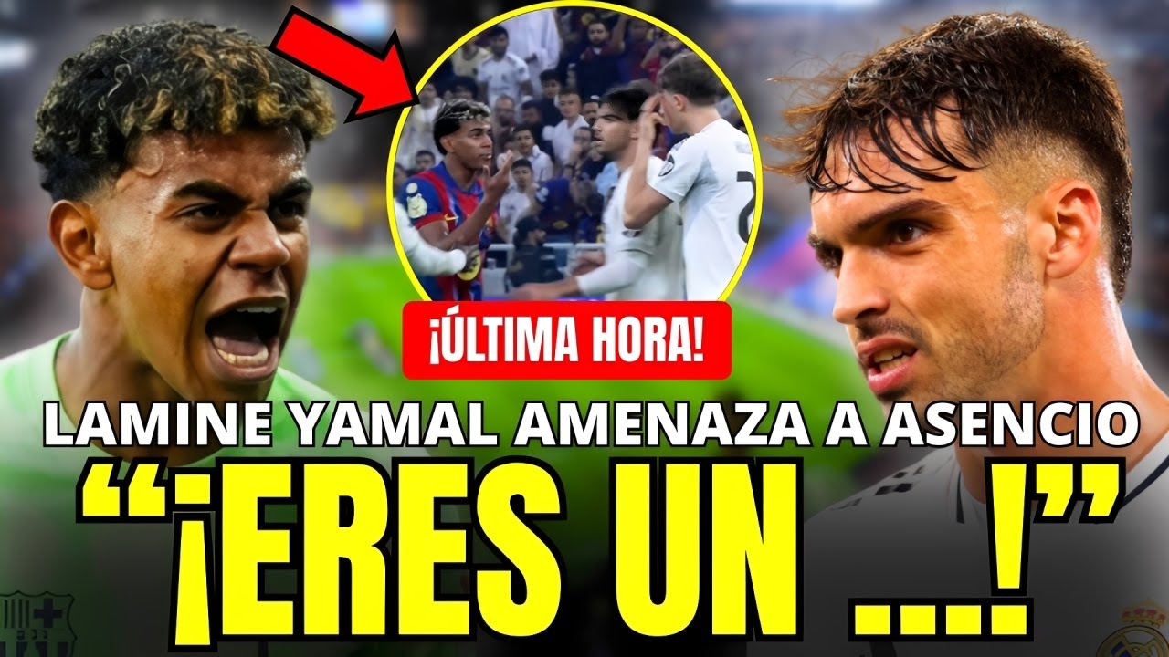 🔥 SE L&Iacute;A EN EL VESTUARIO: LAMINE Y ASENCIO CASI LLEGAN A LAS MANOS TRAS EL PITIDO FINAL DE SUPERCOPA