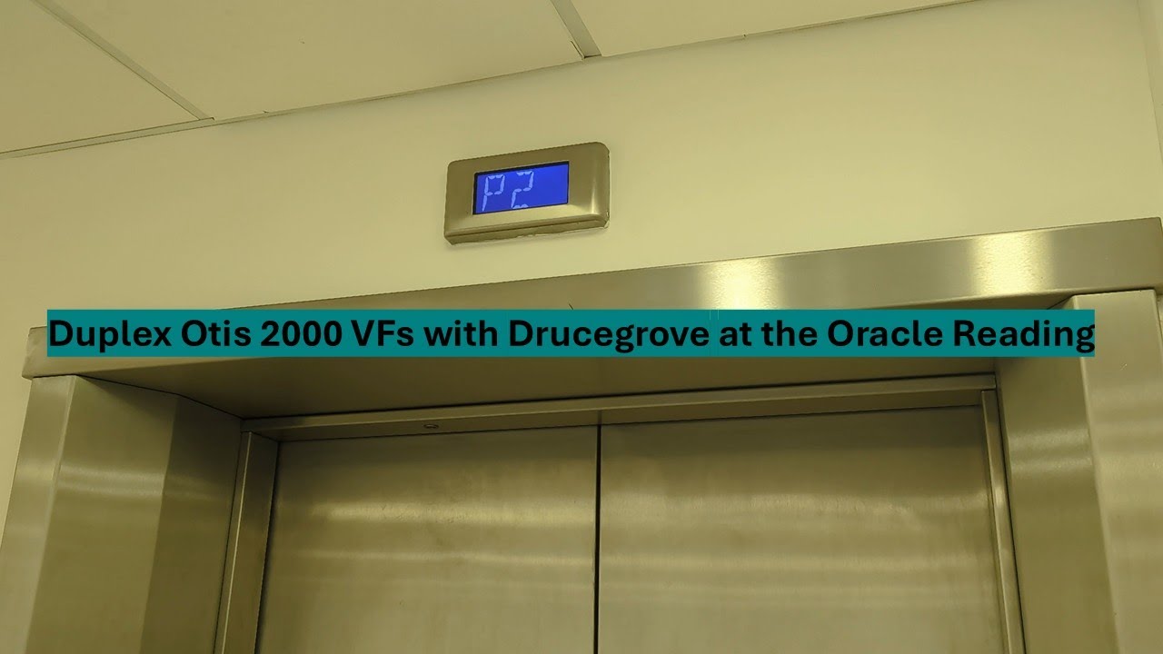 Duplex Otis 2000 VFs with Drucegrove at the Oracle Reading