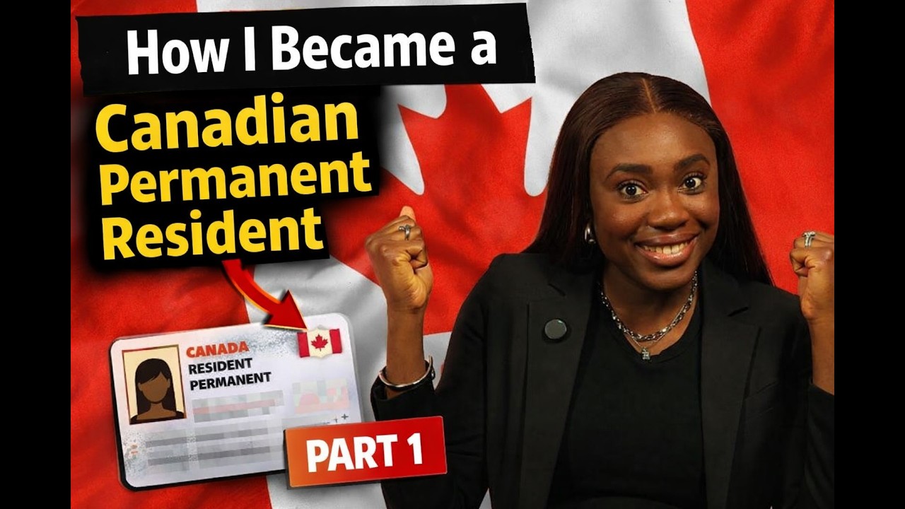 My Canadian PR Journey...Part 1 || How I became a Permanent Resident