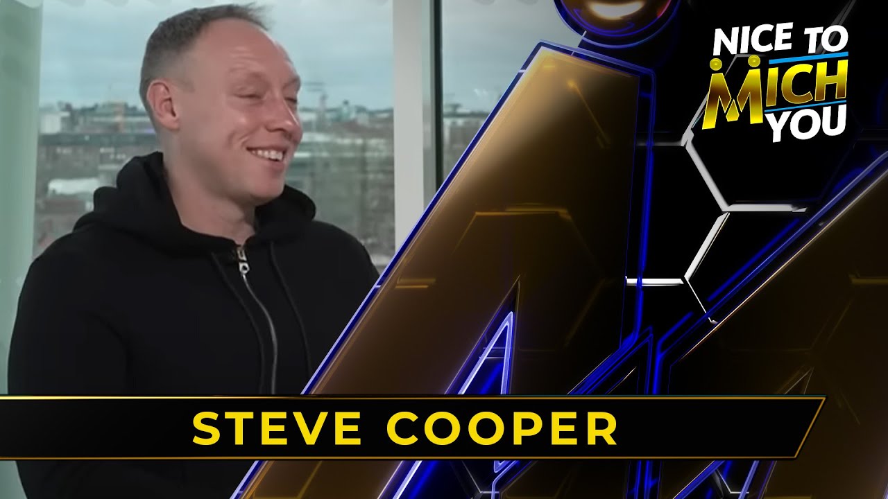 Steve Cooper shares his journey with Nottingham Forest & Keylor Navas' signing | Nice to Mich You