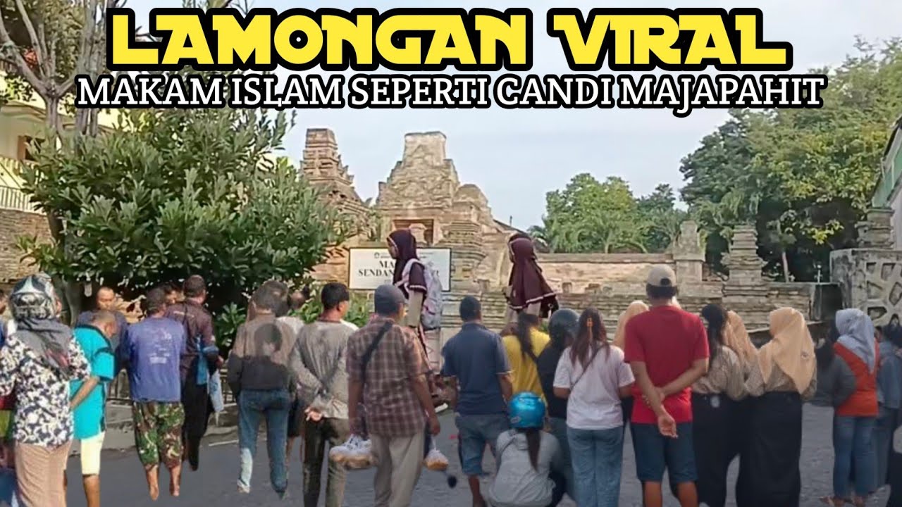 LAMONGAN VIRAL. MAKAM ISLAM SEPERTI CANDI MAJAPAHIT. MAKAM SENDANG DUWUR. PINTU MENUJU KHAYANGAN