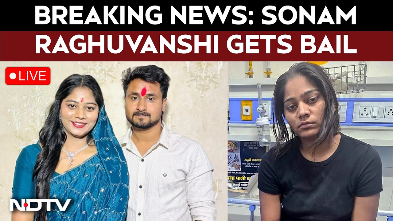 Sonam Raghuvanshi Granted Bail in Husband Raja Raghuvanshi Murder Case