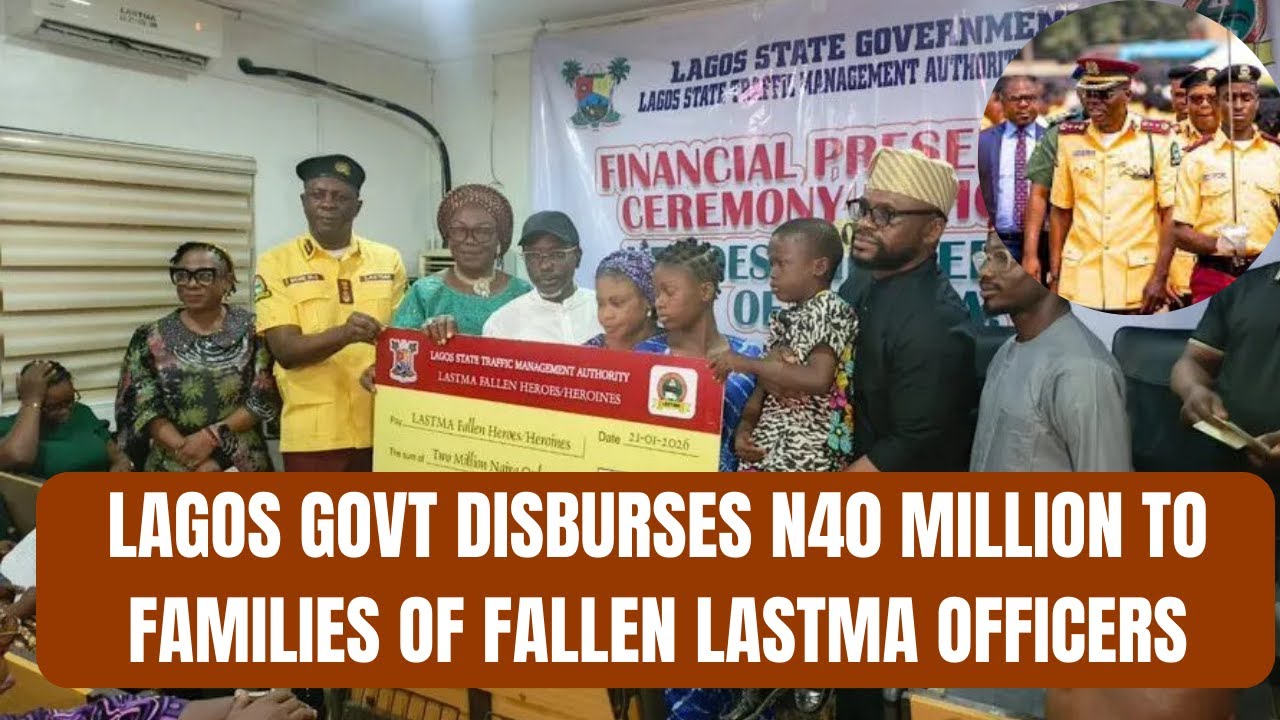 Lagos Govt Disburses N40 Million to Families of Fallen LASTMA Officers