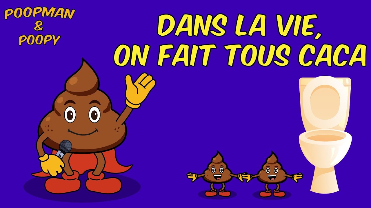 💩🎶Dans la vie, on fait tous caca | 💩 Poopman & Poopy | La chanson du caca