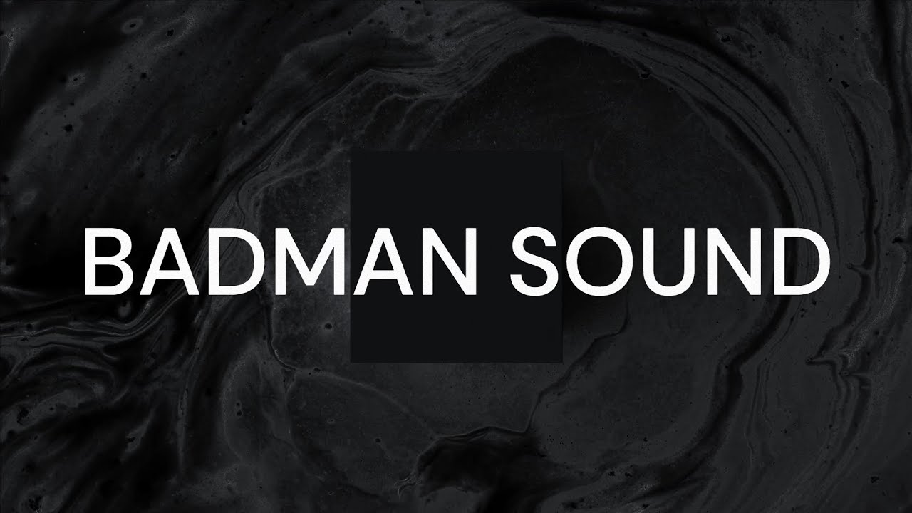 BADMAN SOUND