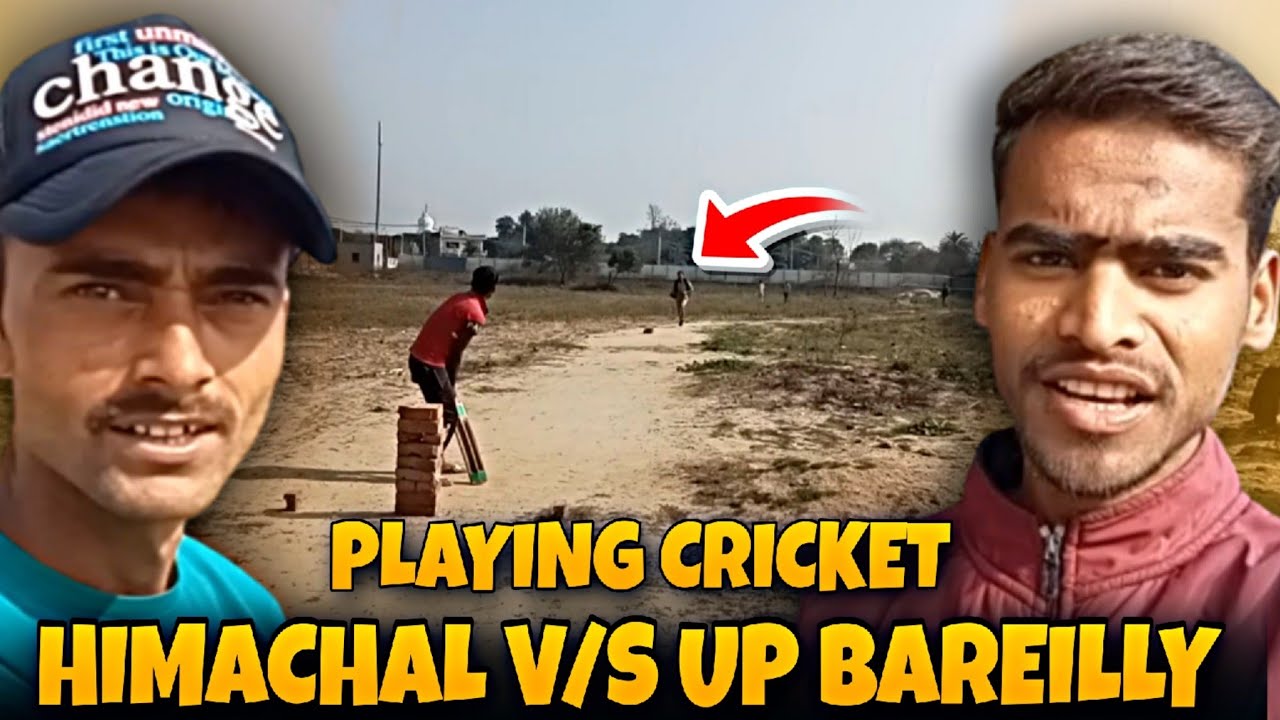 Playing Cricket 🏏 || HIMACHAL V/S UP BAREILLY 🏆😍 || Sumit Kashyap Vlogs