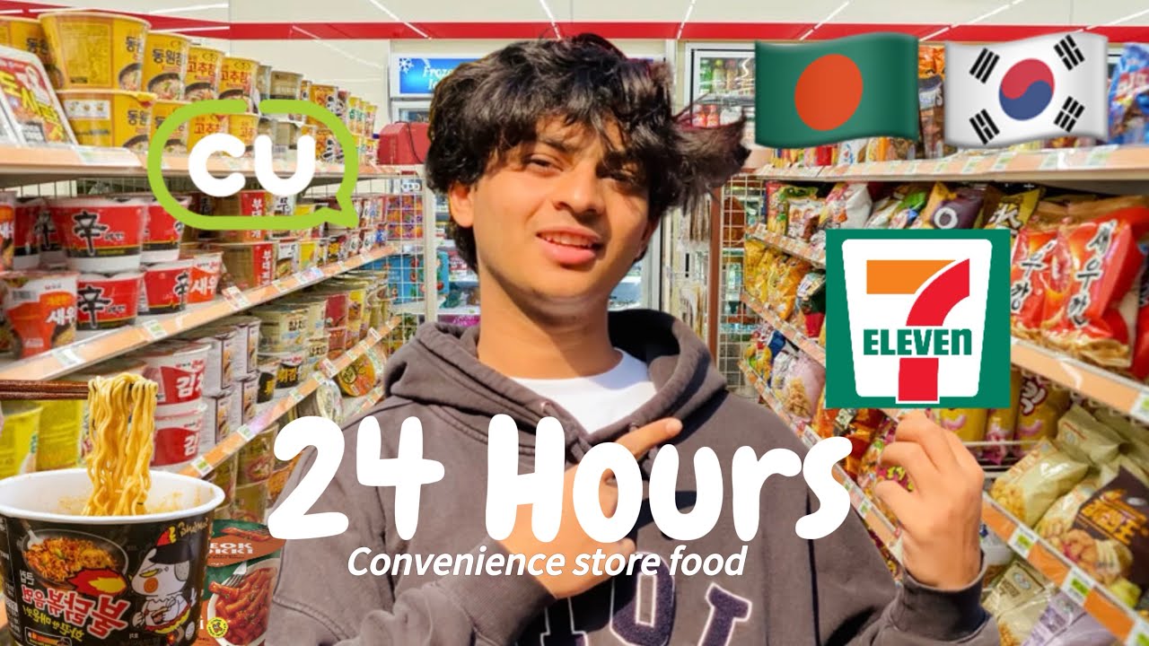 🇧🇩🇰🇷 24 Hours eating only Korean convenience store food 🍜! Bangladeshi student in korea.