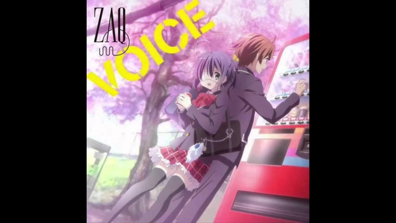 Chuunibyou demo Koi ga Shitai Ren! ZAQ  VOICE Instrumental