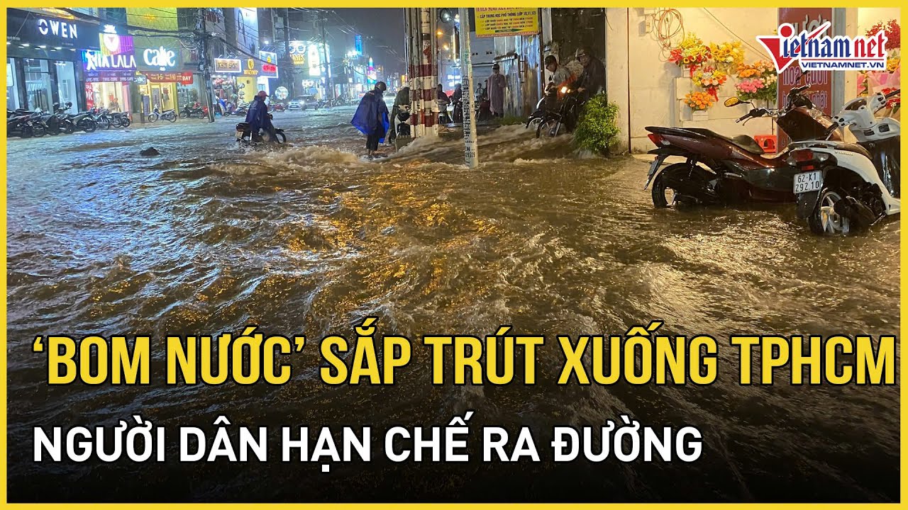 Khẩn cấp: &ldquo;Bom nước&rdquo; sắp tr&uacute;t xuống TP.HCM &ldquo;nuốt chửng&rdquo; nhiều khu vực, người d&acirc;n hạn chế ra đường