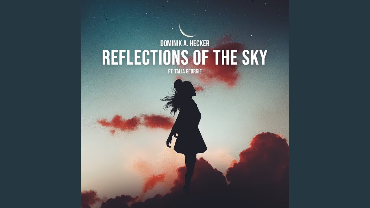 Reflections of the Sky (feat. Talia Georgie)