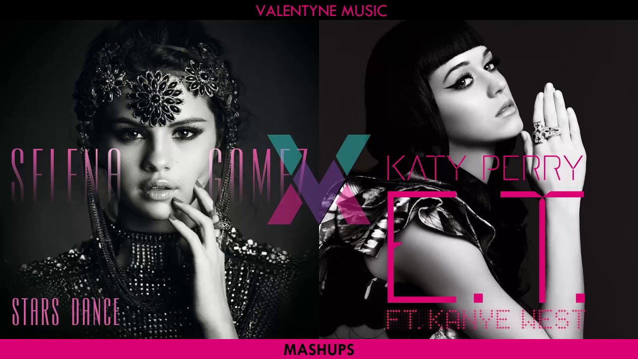 Selena Gomez vs. Katy Perry - E.T. Stars Dance (Concept Mashup) HAPPY 37th. BIRTHDAY KP! 🎂