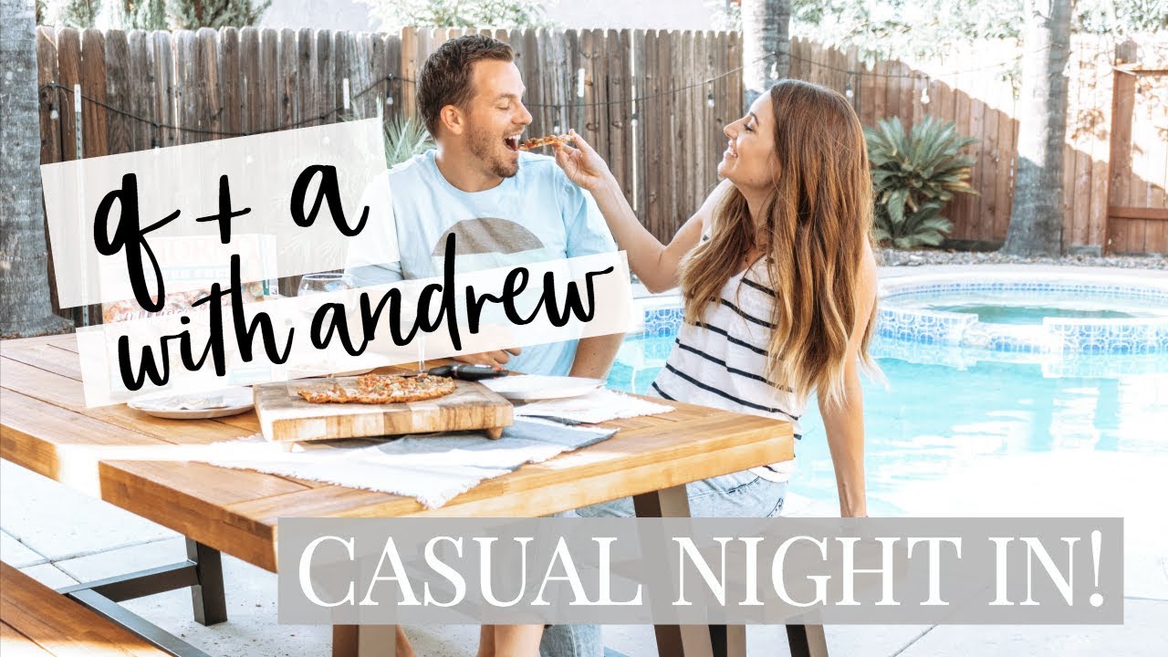 Casual Night In: Q+A with Andrew! | Kendra Atkins