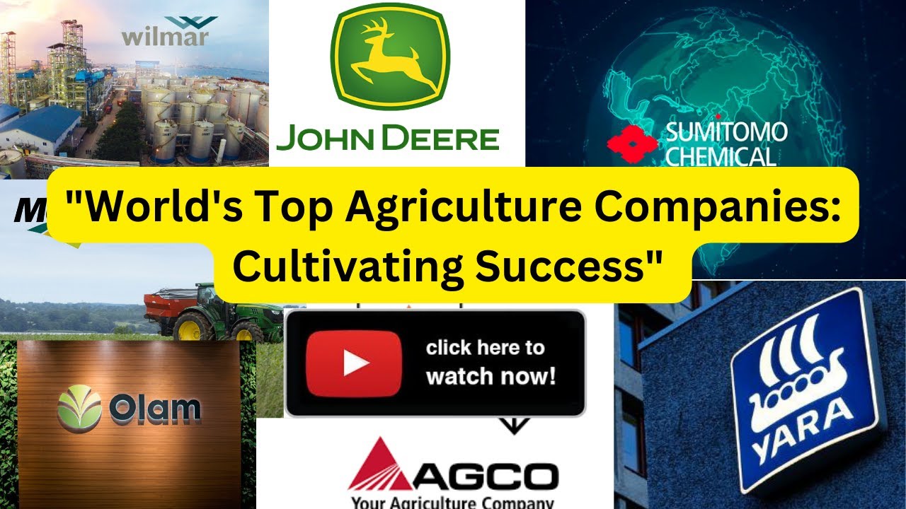 World's Top Agriculture Companies Cultivating Success #viral #agriculture #farmer #education #world