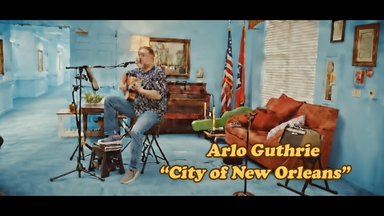 Arlo Guthrie - “City of New Orleans”