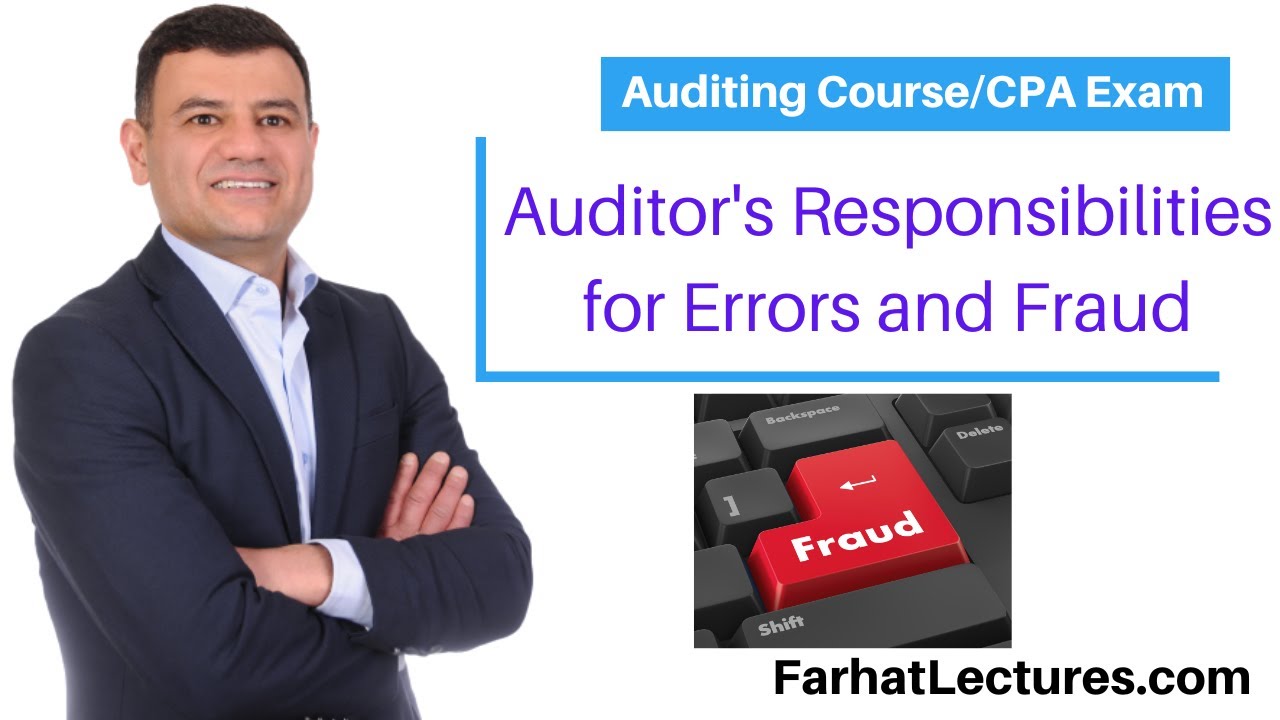 Auditor's Responsibilities for Errors and Fraud