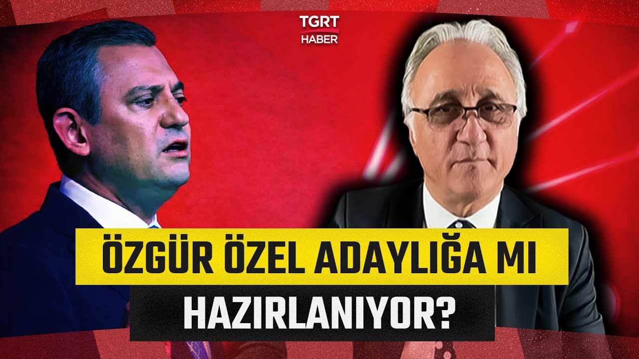 Özgür Özel Adaylığa Mı Hazırlanıyor? Siyaset Bilimci Bülent Gürsoy'dan Çarpıcı Açıklama - TGRT Haber