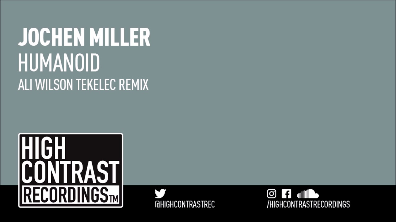 Jochen Miller - Humanoid (Ali Wilson TEKELEC Remix)