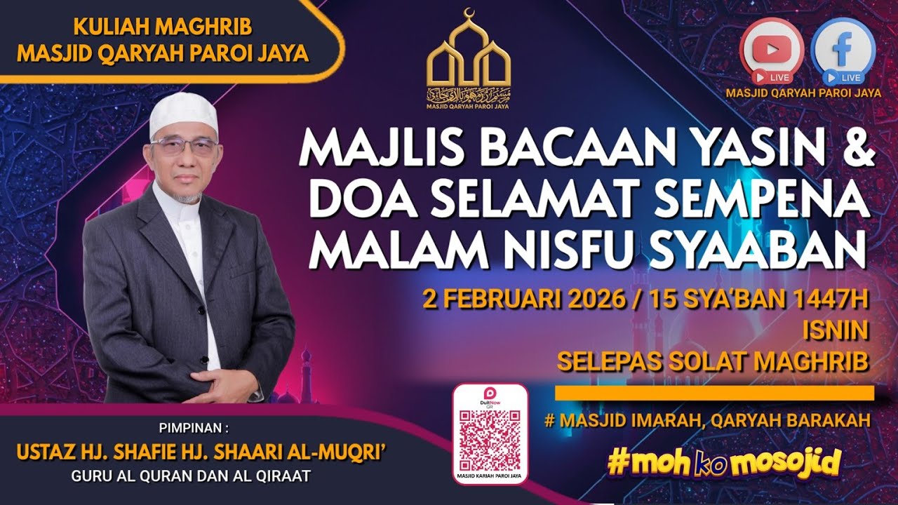 MAJLIS BACAAN YASIN & DOA SELAMAT SEMPENA MALAM NISFU SYAABAN PIMPINAN USTAZ HJ. SHAFIE