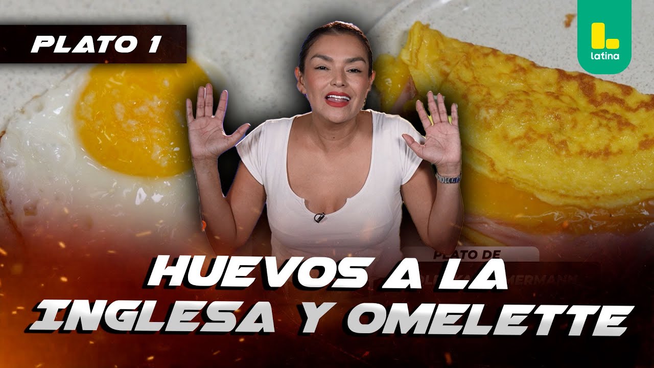 Huevo frito a la inglesa y omelette de jamón y queso | El Gran Chef Famosos