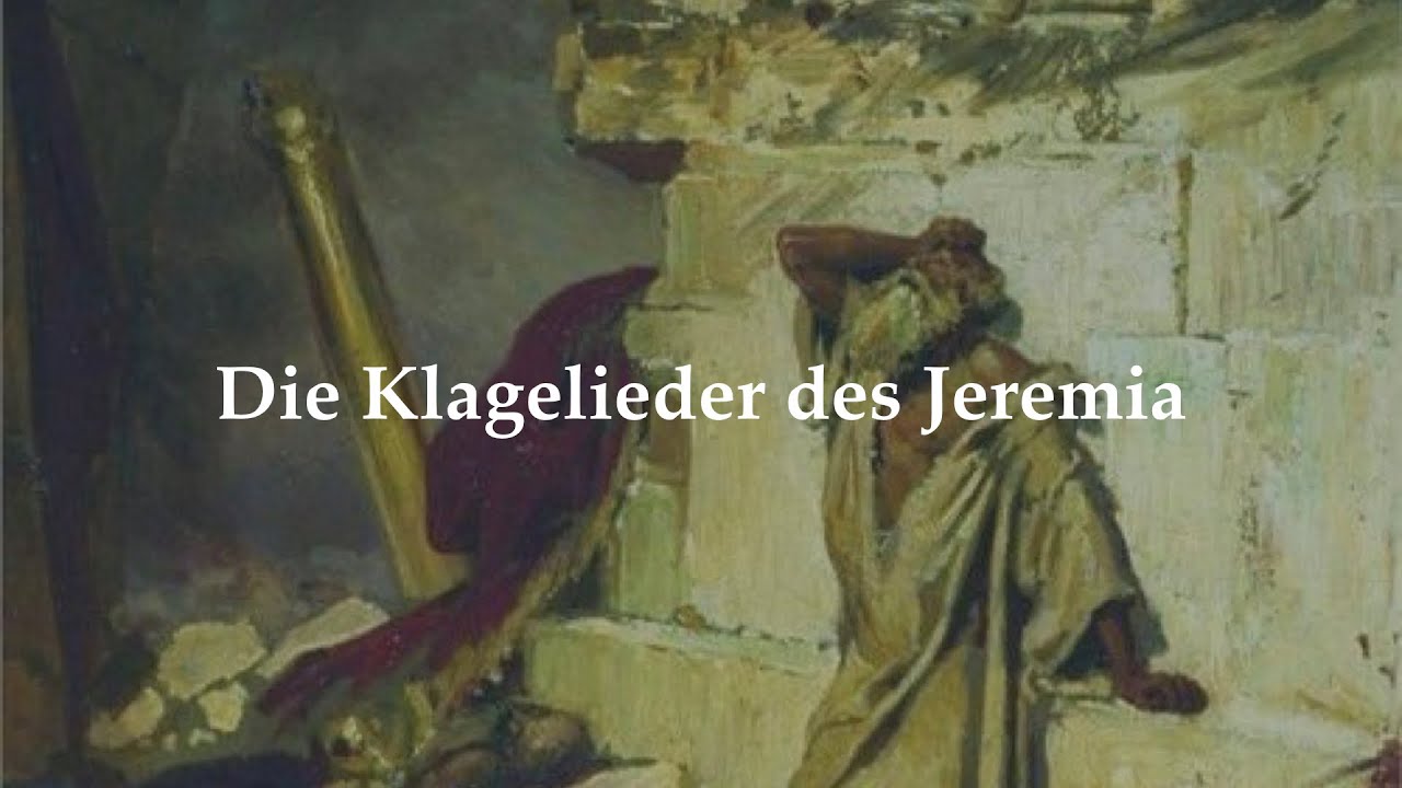 Die Klagelieder des Jeremia - EDEN - Fassung 2019