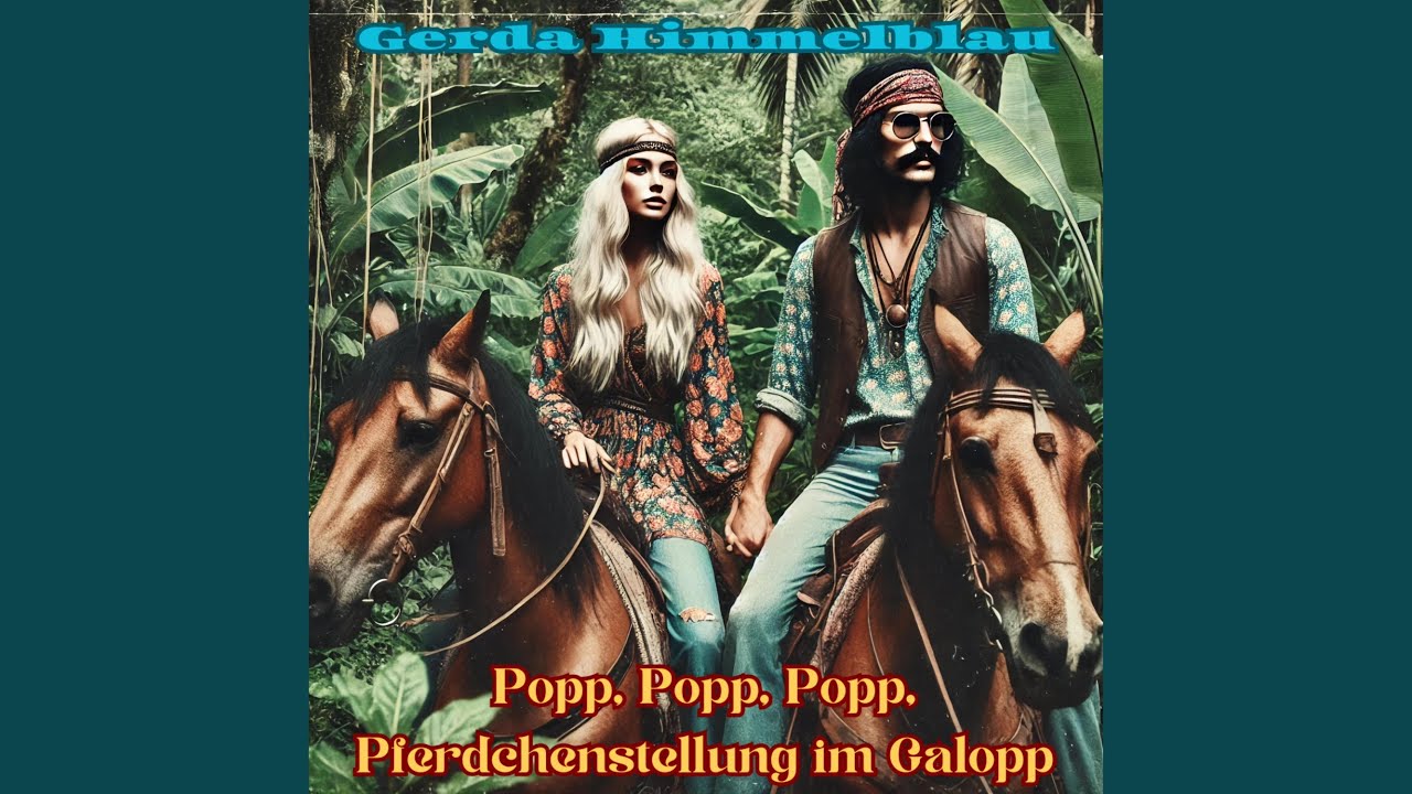 Popp, Popp, Popp, Pferdchenstellung im Galopp