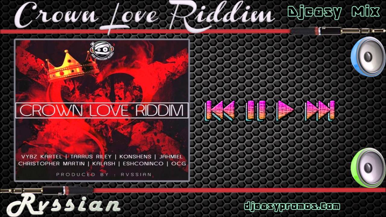 Crown Love  Riddim Mix  |MAY 2016| (HEAD CONCUSSION RVSSIAN)  Mix @Djeasy