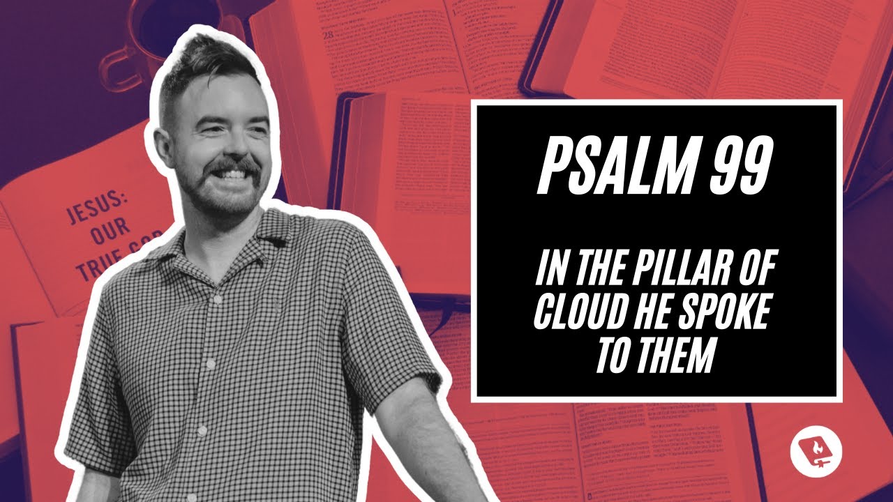 Psalm 99 (Verse by Verse Bible Study)