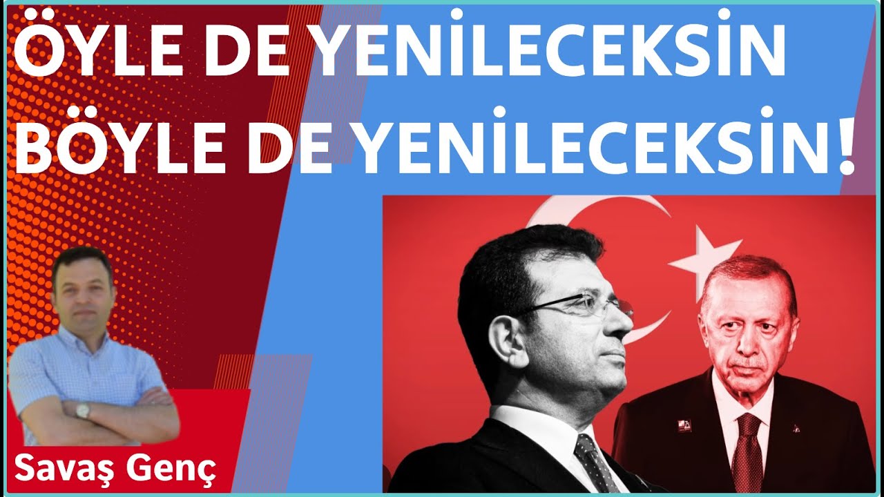Öyle ya da böyle yenileceksin!