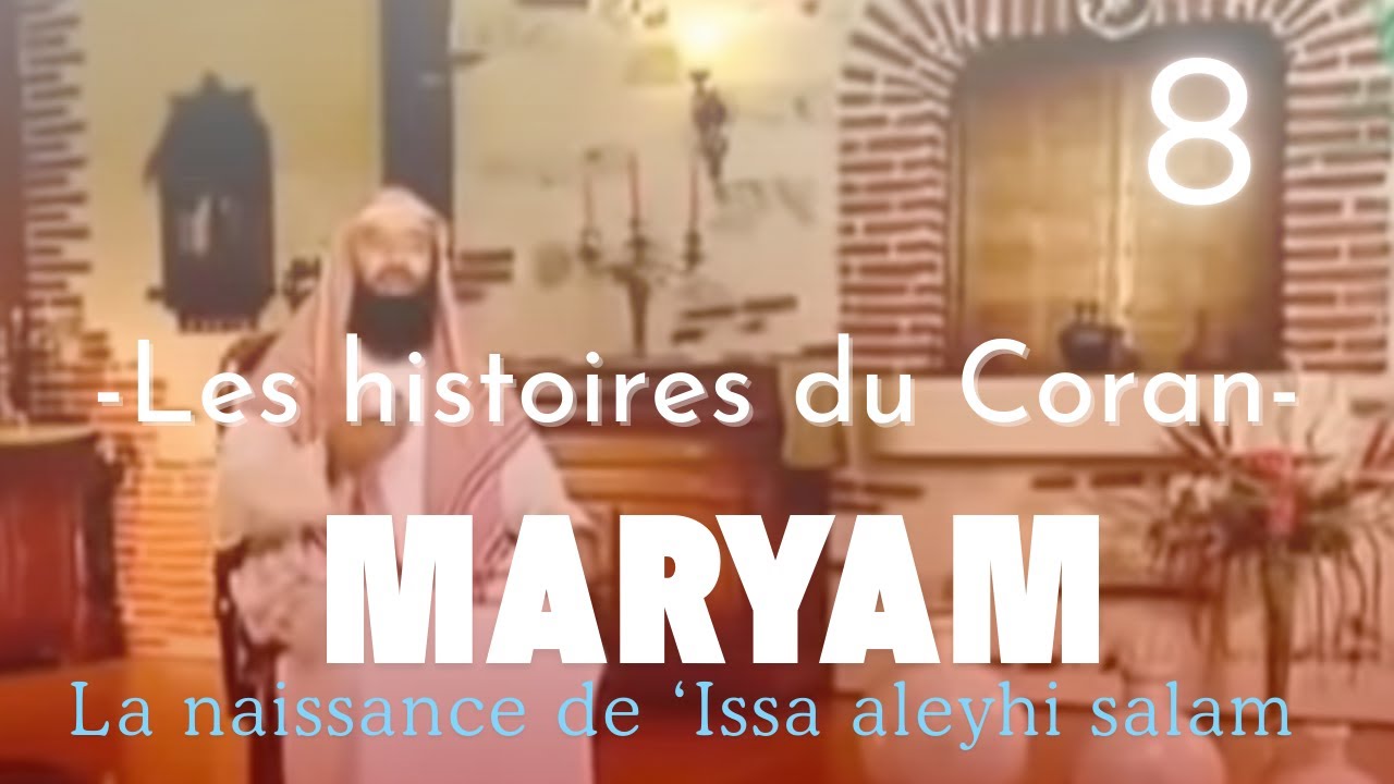 Maryam : La naissance de 'Issa - Les histoires du Coran E8 - Voix Offor Islam