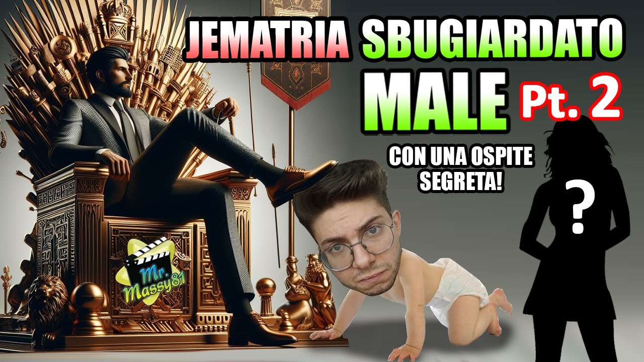 JEMATRIA SBUGIARDATO MALE (2^ parte) Con una ospite segreta!