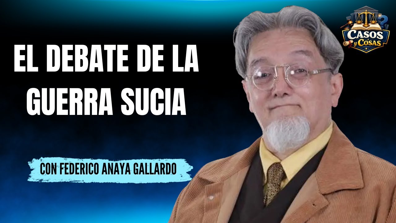 El debate de la Guerra Sucia | #CasosyCosas con Federico Anaya