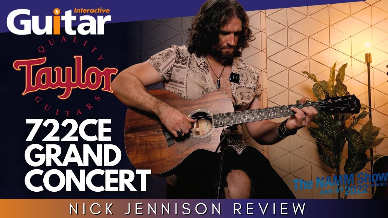 Taylor 722ce Grand Concert | Review | Guitar Interactive