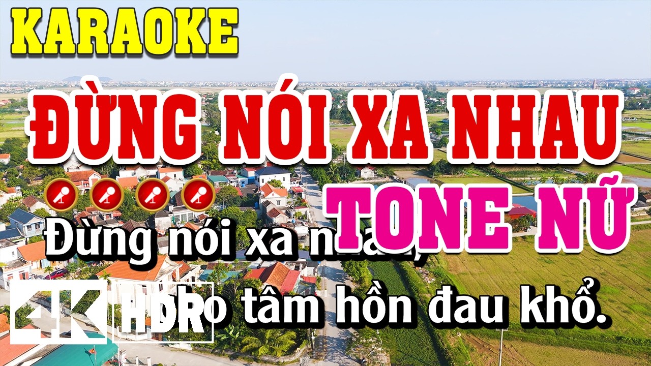 Đừng Nói Xa Nhau Karaoke Tone Nữ Beat Chuẩn | Đình Long Karaoke