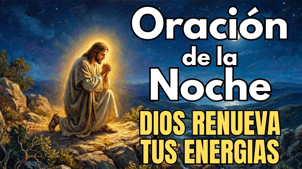 RECUPERA PAZ Y FUERZA CON DIOS: Oración de la Noche Recarga tus energías  | Hoy Lunes 2 de Febrero 🙏