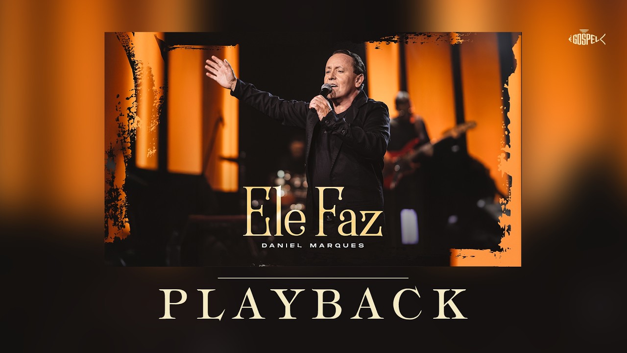 Daniel Marques - Ele Faz | Playback Com Letra